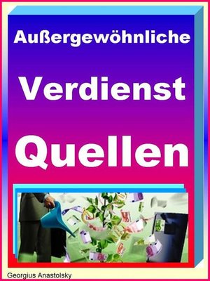 cover image of Außergewöhnliche Verdienst-Quellen